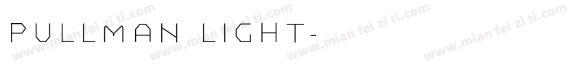 Pullman Light字体转换